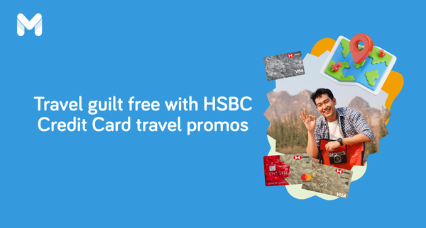 26-Travel guilt free with HSBC Credit Card travel promos