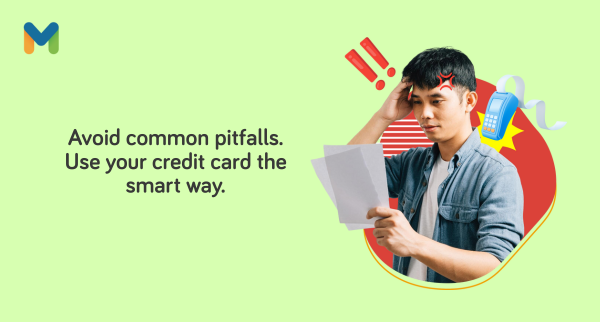 Avoid common pitfalls. Use your credit card the smart way