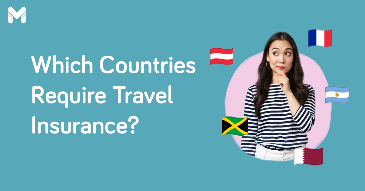 Is Travel Insurance Mandatory? Countries That Require Travel Insurance